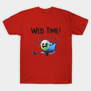 Web Time! T-Shirt
